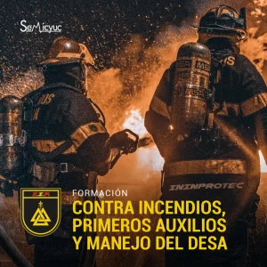 CONTRA INCENDIOS, PRIMEROS AUXILIOS y MANEJO DEL DESA